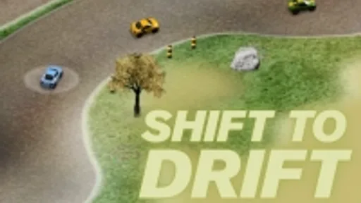Shift to Drift